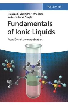 Coperta cărții 'Fundamentals of Ionic Liquids - Douglas R. Macfarlane'