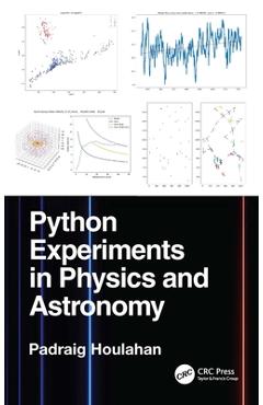 Coperta cărții 'Python Experiments in Physics and Astronomy - Padraig Houlahan'