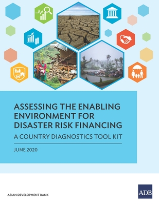 Coperta cărții 'Assessing the Enabling Environment for Disaster Risk Financing: A Country Diagnostics Toolkit -'