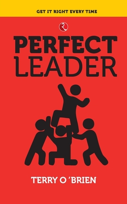 Coperta cărții 'Perfect Leader - Terry O'brien'