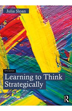 Coperta cărții 'Learning to Think Strategically - Julia Sloan'