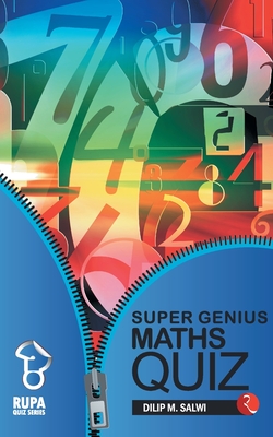 Coperta cărții 'Rupa Book of Super Genius Maths Quiz - Dilip M. Salwi'