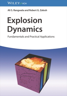 Coperta cărții 'Explosion Dynamics: Fundamentals and Practical Applications - Ali S. Rangwala'