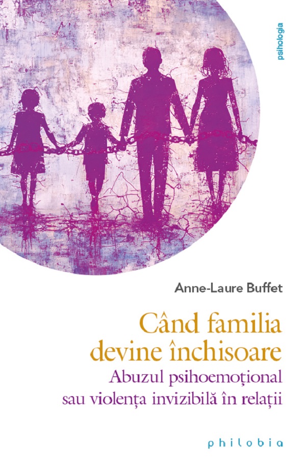 Coperta cărții 'Când familia devine închisoare - Anne-Laure Buffet'