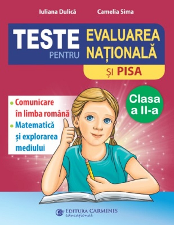 Coperta cărții 'Teste pentru Evaluarea Națională și PISA - Clasa 2 - Iuliana Dulică, Camelia Sima'