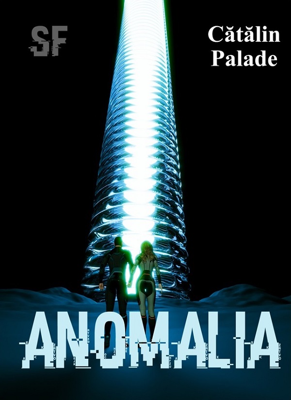 Coperta cărții 'Anomalia - Cătălin Palade'