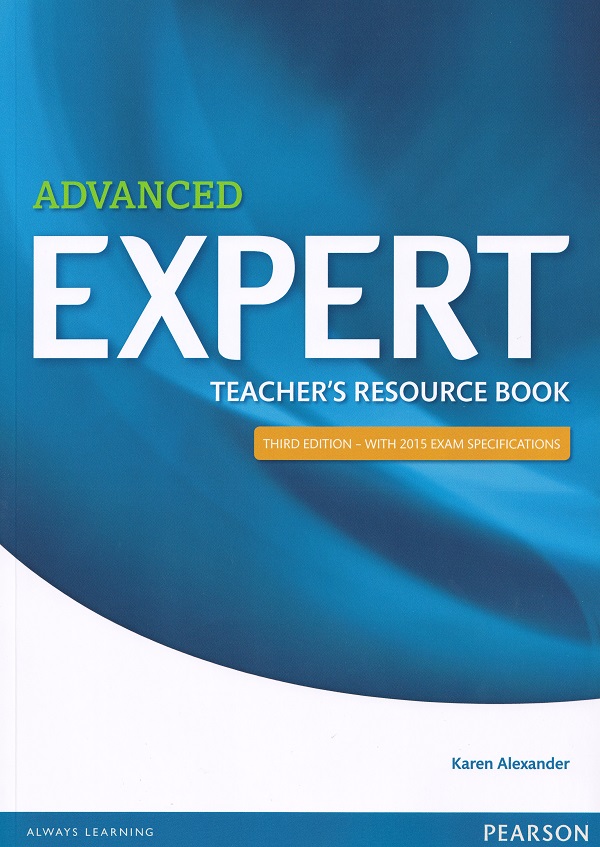 Coperta cărții 'Expert Advanced Teacher's Resource Book - Karen Alexander'