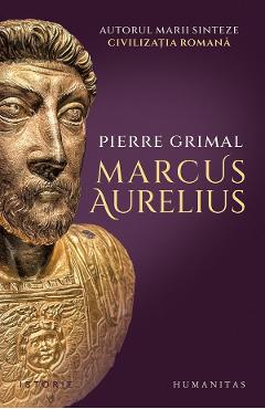 Coperta cărții 'Marcus Aurelius - Pierre Grimal'