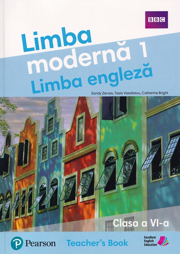 Coperta cărții 'Limba modernă 1. Limba engleză - Clasa 6 - Teacher's Book - Sandy Zervas, Tasia Vassilatou, Catherine Bright'