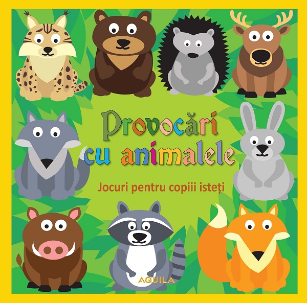 Coperta cărții 'Provocări cu animalele. Jocuri pentru copiii isteți'
