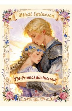 Coperta cărții 'Făt-Frumos din lacrimă - Mihai Eminescu'