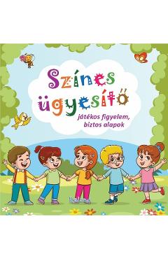 Szines ugyesito. Jatekos figyelem, biztos alapok