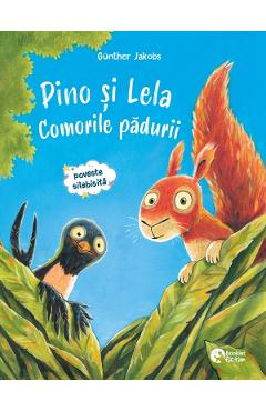 Coperta cărții 'Pino și Lela. Comorile pădurii. Pino și Lela. Marea calatorie - Gunther Jakobs'