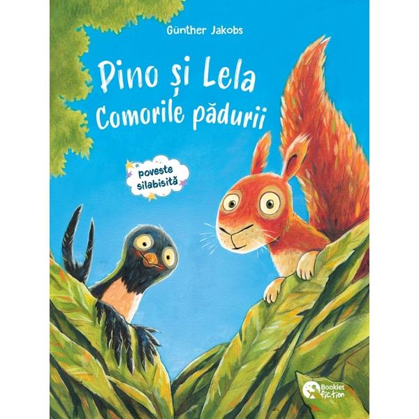 Pino si Lela. Comorile padurii. Pino si Lela. Marea calatorie - Gunther Jakobs