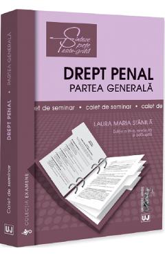 Coperta cărții 'Caiet de seminar. Drept penal. Partea generală Ed.9 - Laura Maria Stănilă'