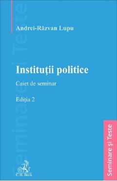 Coperta cărții 'Instituții politice. Caiet de seminar Ed.2 - Andrei-Răzvan Lupu'