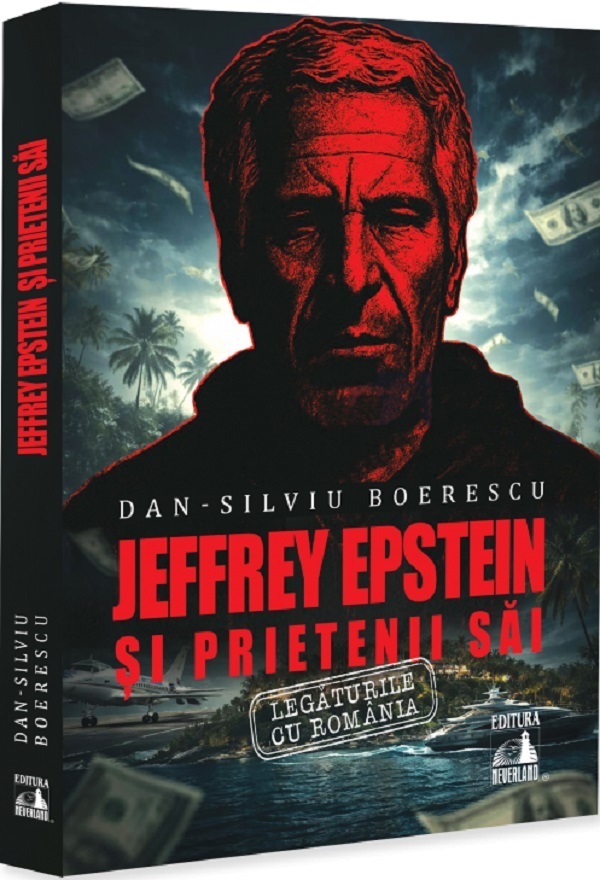 Coperta cărții 'Jeffrey Epstein și prietenii săi - Dan-Silviu Boerescu'