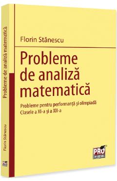 Coperta cărții 'Probleme de analiză matematică - Clasele 9-10 - Florin Stănescu'