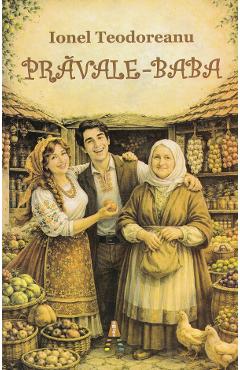 Coperta cărții 'Prăvale-Baba - Ionel Teodoreanu'