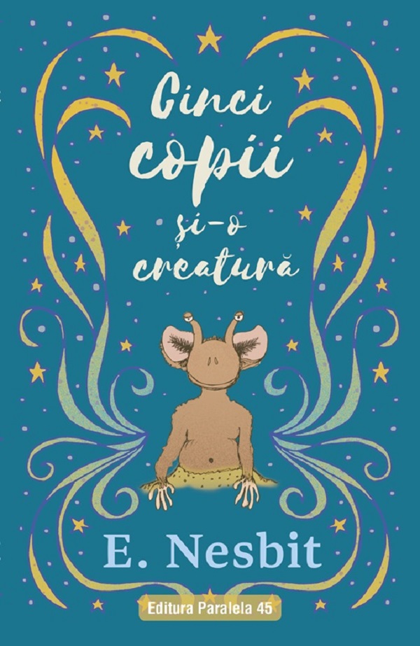 Coperta cărții 'Cinci copii și-o creatura Trilogia Samiadei Vol.1 - Edith Nesbit'