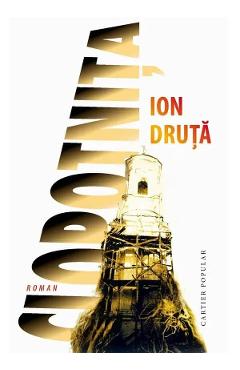 Coperta cărții 'Clopotnița - Ion Druță'