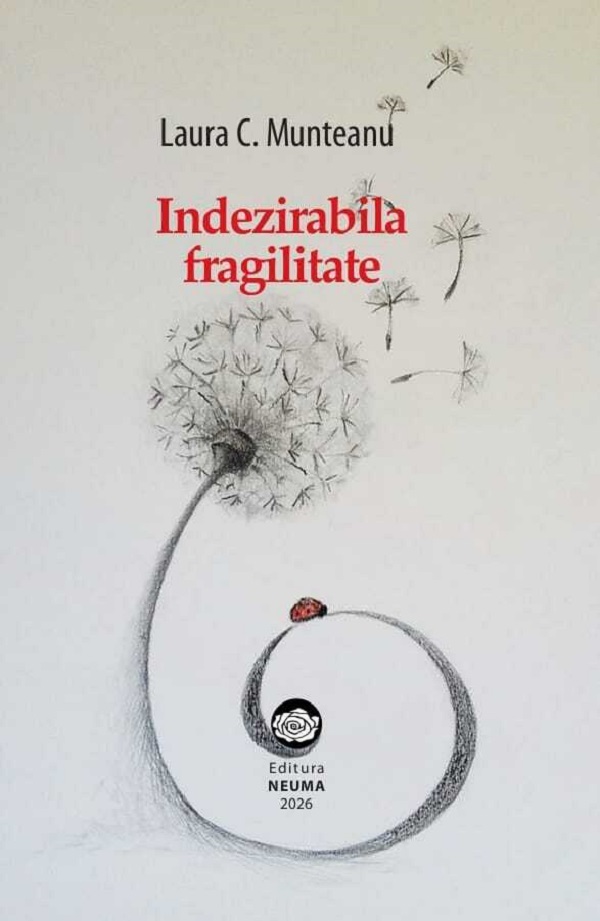 Coperta cărții 'Indezirabila fragilitate - Laura C. Munteanu'