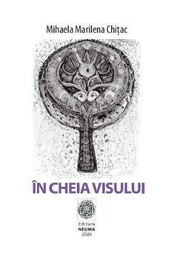 Coperta cărții 'În cheia visului - Mihaela Marilena Chițac'