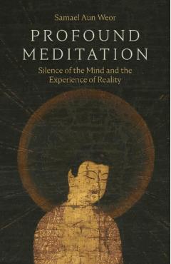 Profound Meditation - Samael Aun Weor