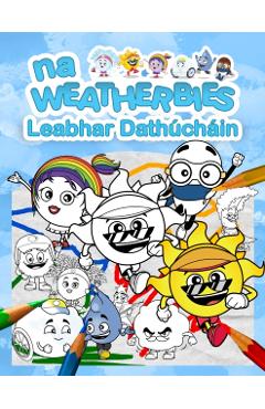 Coperta cărții 'Na Weatherbies Leabhar Dathuchain - Yvonne Fleming'