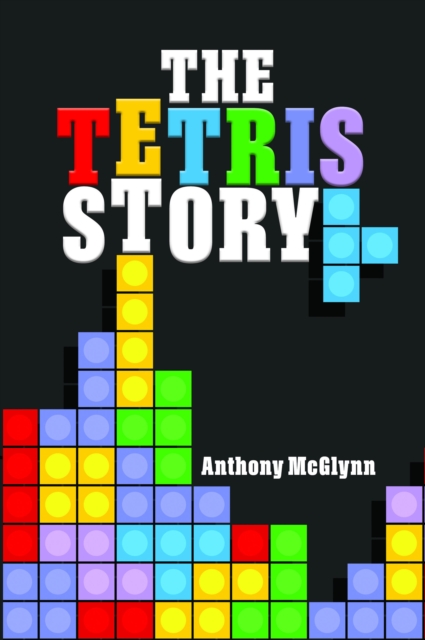 Coperta cărții 'Tetris Story - Anthony Mcglynn'