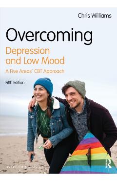 Coperta cărții 'Overcoming Depression and Low Mood - Chris Williams'