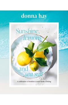 Sunshine, Lemons and Sea Salt - Donna Hay