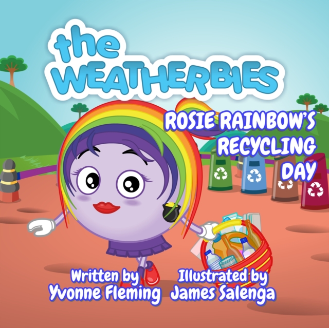 Coperta cărții 'Rosie Rainbow's Recycling Day - Yvonne Fleming'