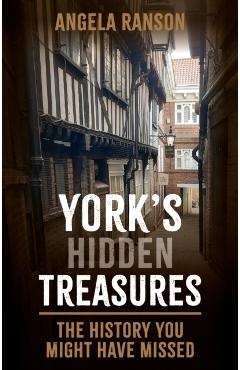 York's Hidden Treasures - Angela Ranson