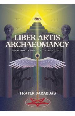 Coperta cărții 'Liber Artis Archeomancy - Frater Barrabbas'