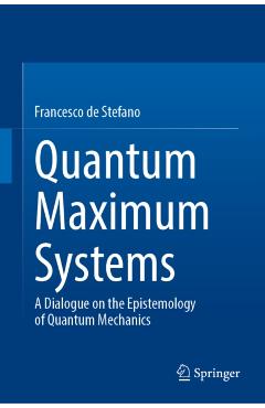 Coperta cărții 'Quantum Maximum Systems - Francesco De Stefano'