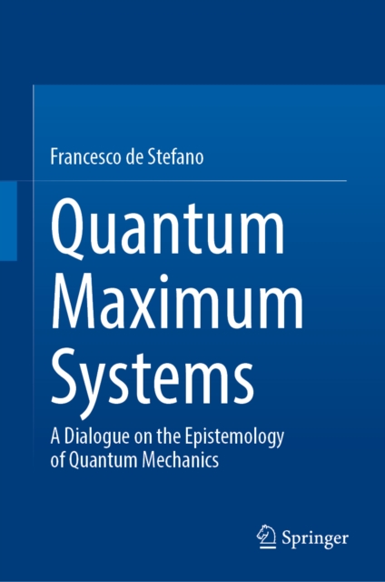 Coperta cărții 'Quantum Maximum Systems - Francesco De Stefano'