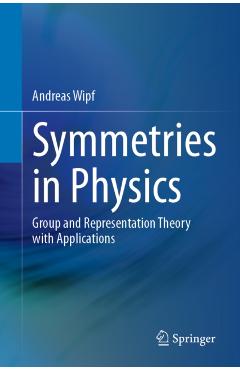 Symmetries in Physics - Andreas Wipf