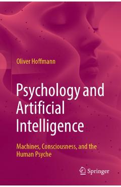 Psychology and Artificial Intelligence - Oliver Hoffmann