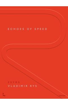 Coperta cărții 'Echoes of Speed - Vladimir Rys'