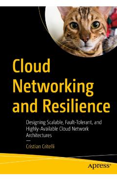 Coperta cărții 'Cloud Networking and Resilience - Cristian Critelli'