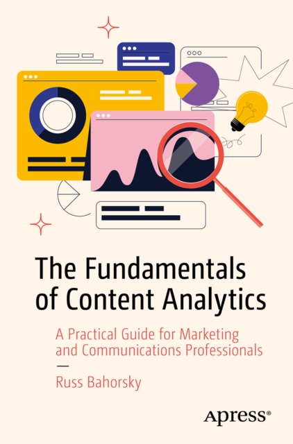 Coperta cărții 'Fundamentals of Content Analytics - Russ Bahorsky'