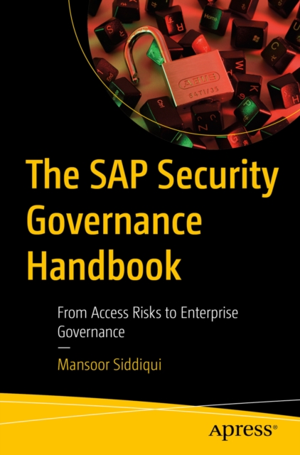 Coperta cărții 'SAP Security Governance Handbook - Mansoor Siddiqui'