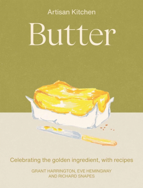 Coperta cărții 'Butter: Nourishing Recipes from a Farm Kitchen - Eve Hemingway'