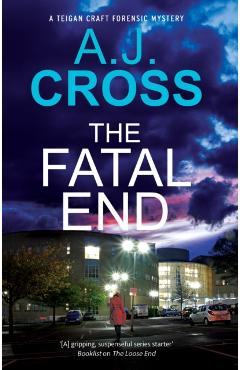 Coperta cărții 'The Fatal End - A. J. Cross'