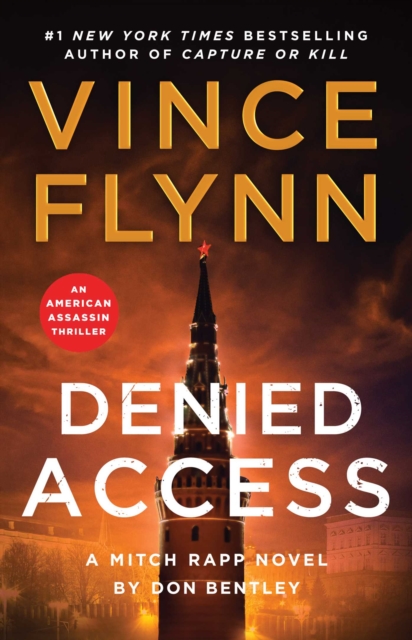 Coperta cărții 'Denied Access: A Mitch Rapp Novel by Don Bentley - Vince Flynn'