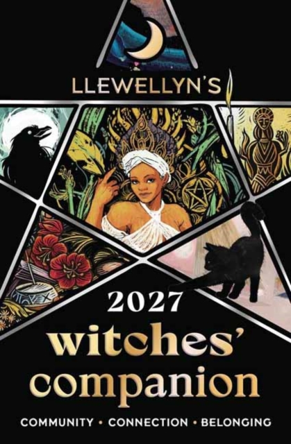 Coperta cărții 'Llewellyn's 2027 Witches' Companion: Community Connection Belonging -'