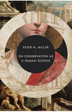 Coperta cărții 'On Conservation as a Human Science - Peter N. Miller'
