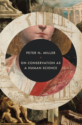 Coperta cărții 'On Conservation as a Human Science - Peter N. Miller'