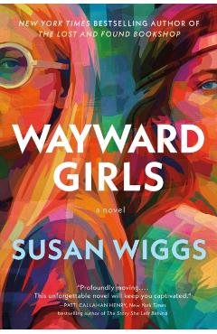 Coperta cărții 'Wayward Girls - Susan Wiggs'